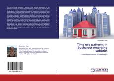 Couverture de Time use patterns in Bucharest emerging suburbs