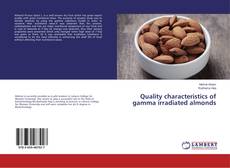 Couverture de Quality characteristics of gamma irradiated almonds