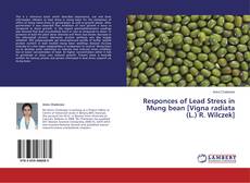 Couverture de Responces of Lead Stress in Mung bean [Vigna radiata (L.) R. Wilczek]