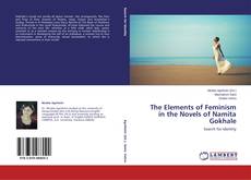 Buchcover von The Elements of Feminism in the Novels of Namita Gokhale