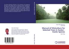 Buchcover von Manual of Silviculture for Selected Trees in Sudan - Exotic Species