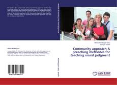 Couverture de Community approach & preaching methodes for teaching moral judgment