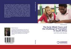 Copertina di The Early Mbeki Years and the Challenge of Transition in South Africa