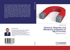 Copertina di Electrical, Magnetic and Mössbauer properties of Mg-Cd Ferrites