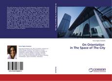 Couverture de On Orientation   in The Space of The City