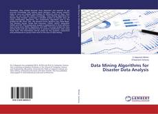 Couverture de Data Mining Algorithms for Disaster Data Analysis