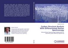 Couverture de Carbon Structure Analysis With Differentiated Raman Spectroscopy