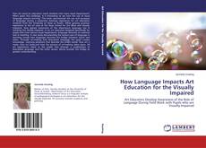 Capa do livro de How Language Impacts Art Education for the Visually Impaired 