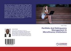 Buchcover von Portfolio And Delinquency Management In Microfinance Institutions