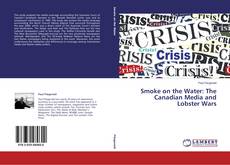 Buchcover von Smoke on the Water: The Canadian Media and Lobster Wars