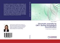 Copertina di Chromatin assembly by CAF-1 during homologous recombination