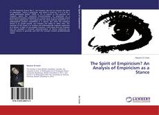 Buchcover von The Spirit of Empiricism? An Analysis of Empiricism as a Stance