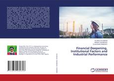 Portada del libro de Financial Deepening, Institutional Factors and Industrial Performance