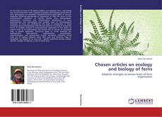 Copertina di Chosen articles on ecology and biology of ferns