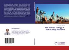 Capa do livro de The Role of Energy in    Iran-Turkey Relations 