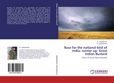 Buchcover von Race for the national bird of India: runner up- Great Indian Bustard
