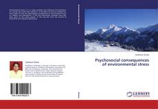 Couverture de Psychosocial consequences of environmental stress