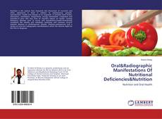 Copertina di Oral&Radiographic Manifestations Of Nutritional Deficiencies&Nutrition