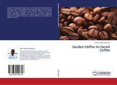 Copertina di Garden Coffee Vs Forest Coffee