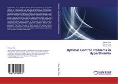Couverture de Optimal Control Problems in Hyperthermia