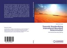 Buchcover von Towards Standardizing Intenational Boundary Determination