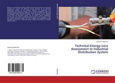 Capa do livro de Technical Energy Loss Assessment In Industrial Distribution System 