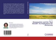 Copertina di Neopopulism and the "Özal Decade": Its Implications for Democracy