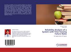 Capa do livro de Reliability Analysis of a System with Time Varying Failure Rates 