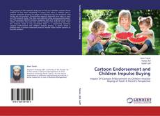 Copertina di Cartoon Endorsement and Children Impulse Buying