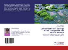 Couverture de Denitrification of Sewage Water Using Fixed Bed Aerobic Reactor