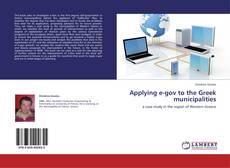 Couverture de Applying e-gov to the Greek municipalities