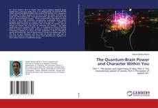 Buchcover von The Quantum-Brain Power and Character Within You