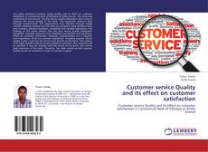 Buchcover von Customer service Quality and its effect on customer satisfaction