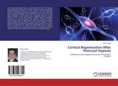 Обложка Cortical Regeneration After Perinatal Hypoxia