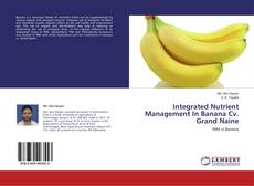 Couverture de Integrated Nutrient Management In Banana Cv. Grand Naine