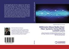 Copertina di Millimetre-Wave Radio-Over-Fiber Systems Using Mode-Locked Lasers