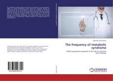 Couverture de The frequency of metabolic syndrome