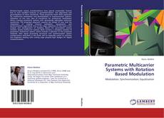 Parametric Multicarrier Systems with Rotation Based Modulation kitap kapağı