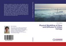 Buchcover von Physical Modelling of Flow and Diffusion in Urban Canopy