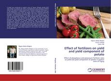Buchcover von Effect of fertilizers on yield and yield component of potato