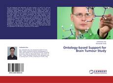 Copertina di Ontology-based Support for Brain Tumour Study
