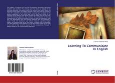 Buchcover von Learning To Communicate In English