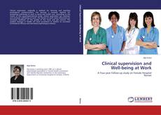 Buchcover von Clinical supervision and Well-being at Work