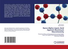 Portada del libro de Nano-Alpha Lipoic Acid Against Aluminum Neurotoxicity