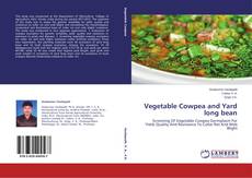 Bookcover of Vegetable Cowpea and Yard long bean