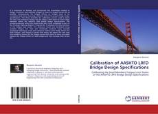 Calibration of AASHTO LRFD Bridge Design Specifications的封面