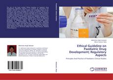 Portada del libro de Ethical Guideline on Paediatric Drug Development; Regulatory Aspects