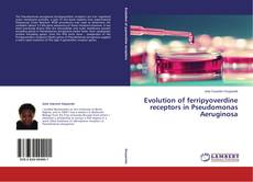 Buchcover von Evolution of ferripyoverdine receptors in Pseudomonas Aeruginosa