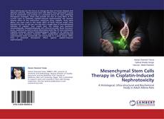Couverture de Mesenchymal Stem Cells Therapy in Cisplatin-Induced Nephrotoxicity