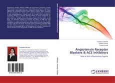 Bookcover of Angiotensin Receptor Blockers & ACE Inhibitors